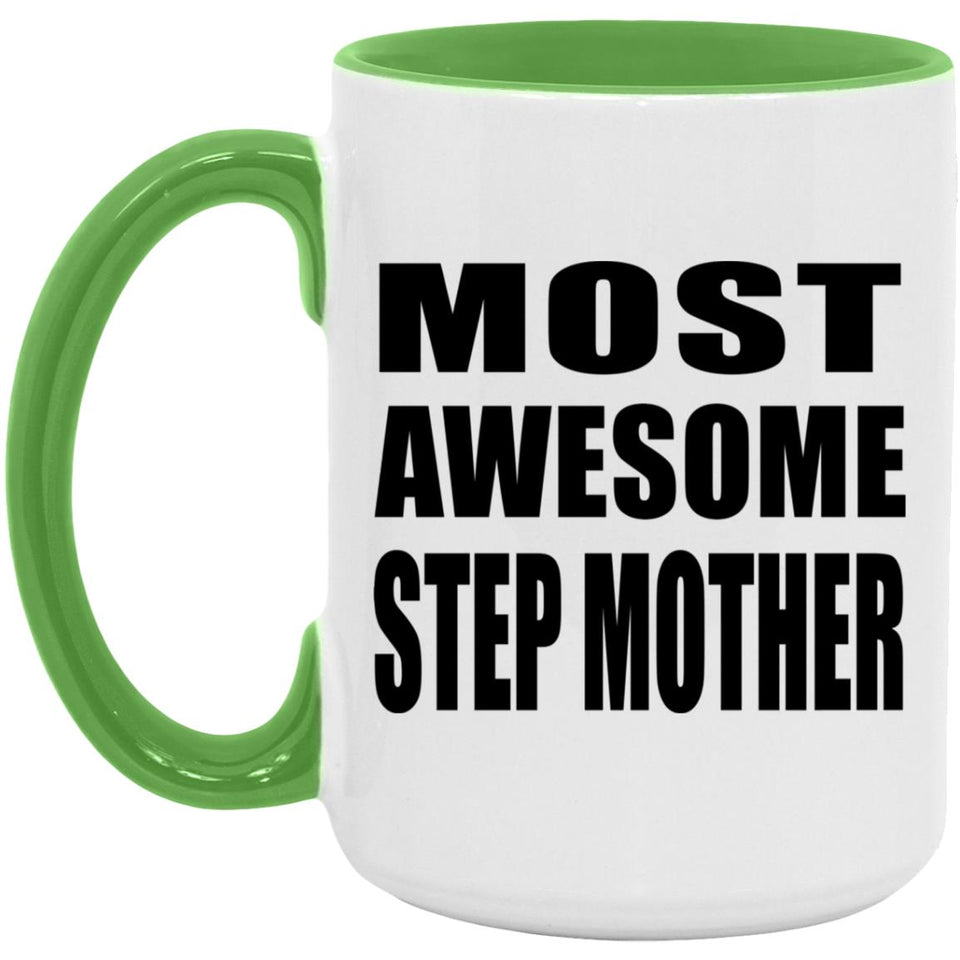 Most Awesome Step Mother - 15oz Accent Mug Green
