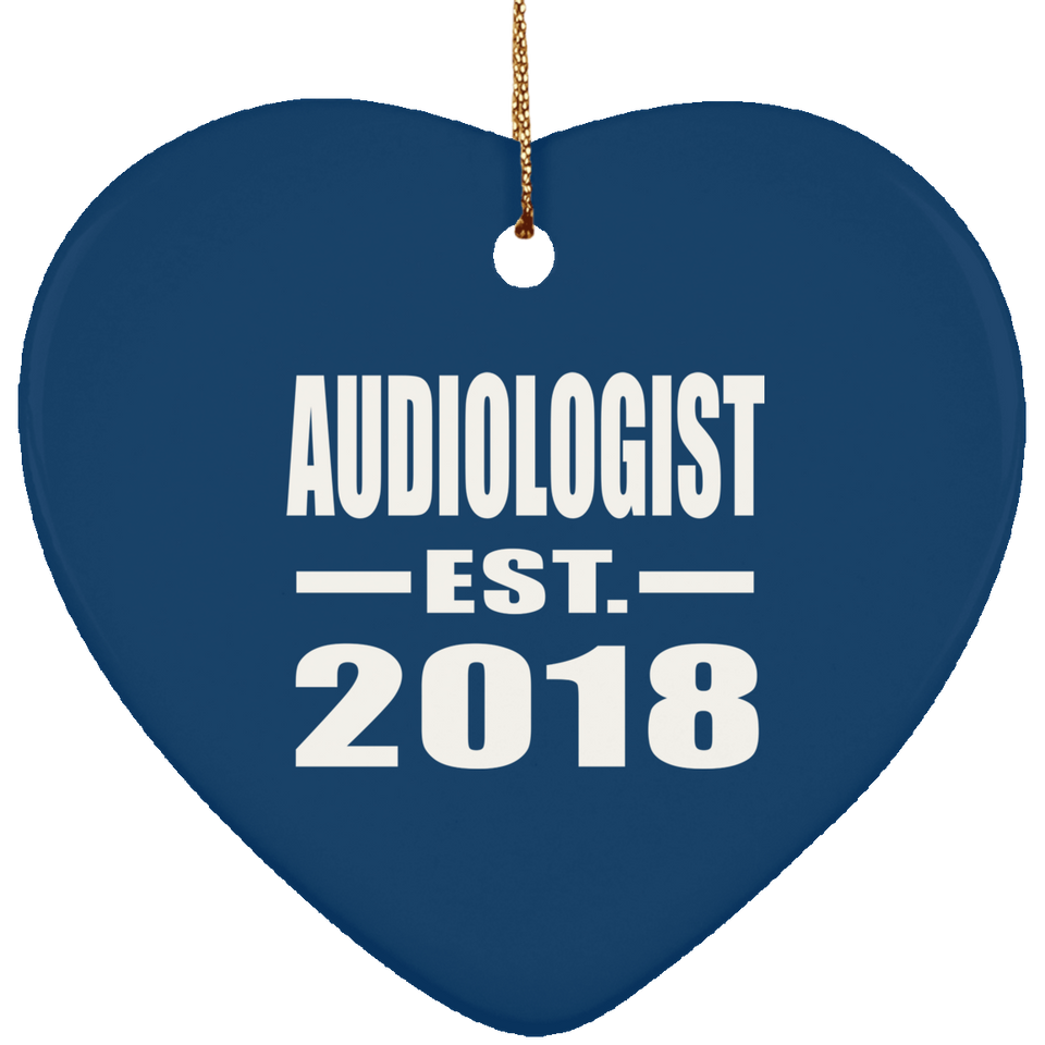 Audiologist Established EST. 2018 - Heart Ornament