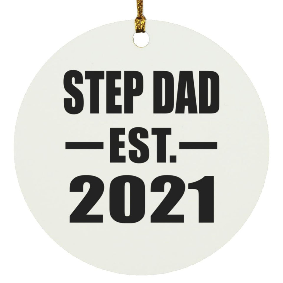 Step Dad Established EST. 2021 - Circle Ornament