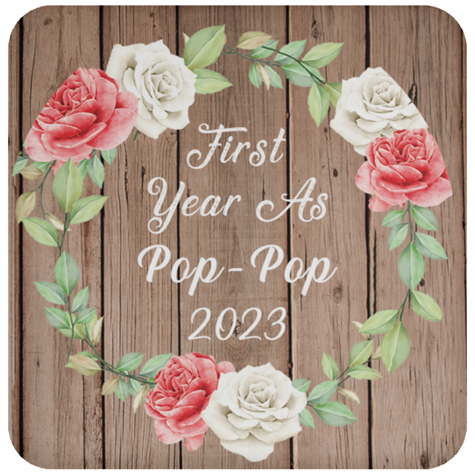 First Year As Pop Pop 2023 - Drink Coaster B