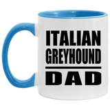 Italian Greyhound Dad - 11oz Accent Mug Blue