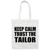 Keep Calm and Trust The Tailor - Tote Bag White