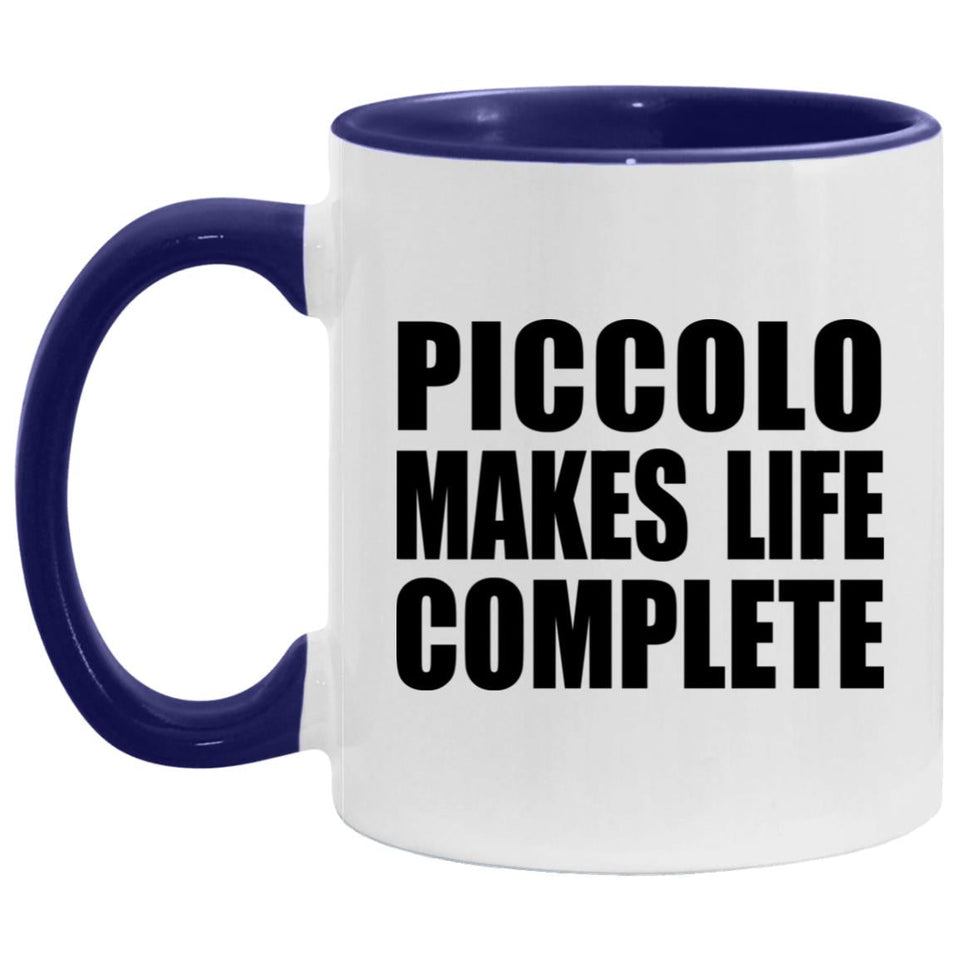 Piccolo Makes Life Complete - 11oz Accent Mug Purple