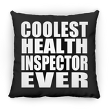 Coolest Health Inspector Ever - Throw Pillow Black