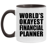World's Okayest Financial Planner - 11oz Accent Mug Black