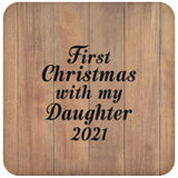 First Christmas With My Daughter 2021 - Drink Coaster C