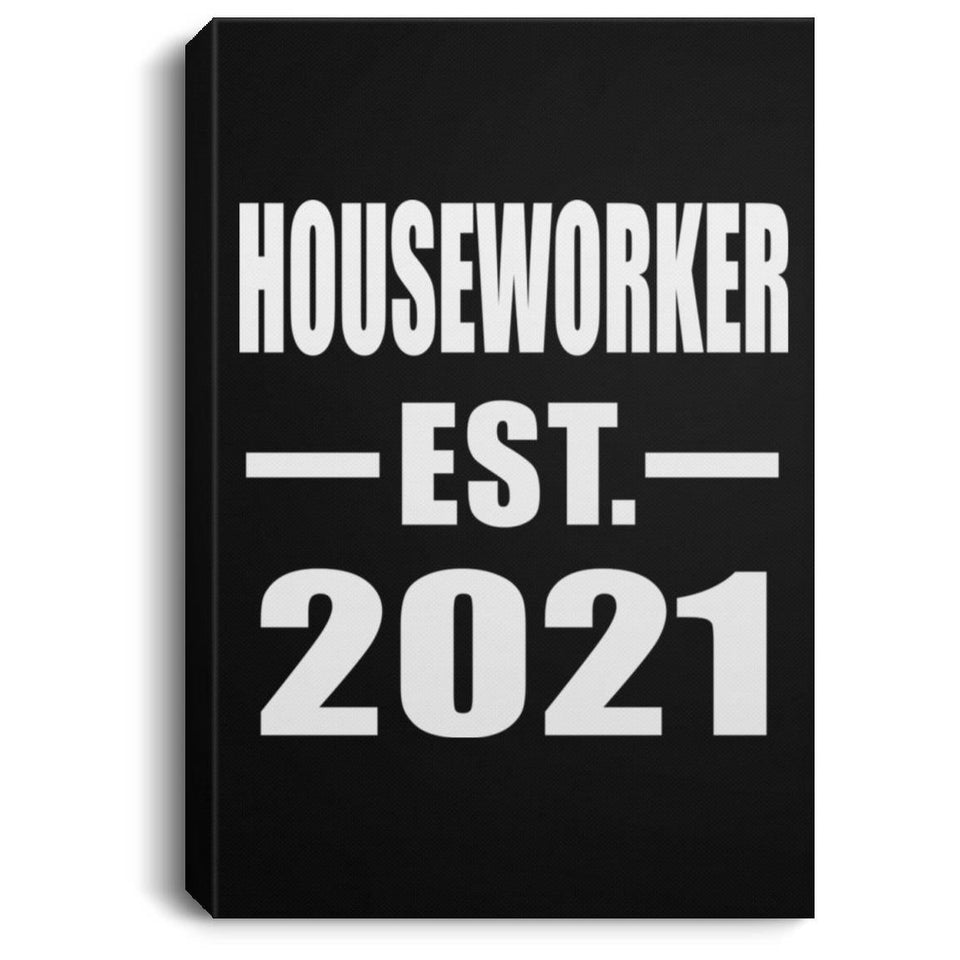 Houseworker Established EST. 2021 - Canvas Portrait