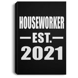 Houseworker Established EST. 2021 - Canvas Portrait