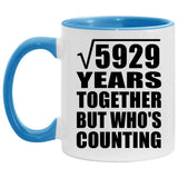 77th Anniversary Square Root of 5929 Years Who's Counting - 11oz Accent Mug Blue