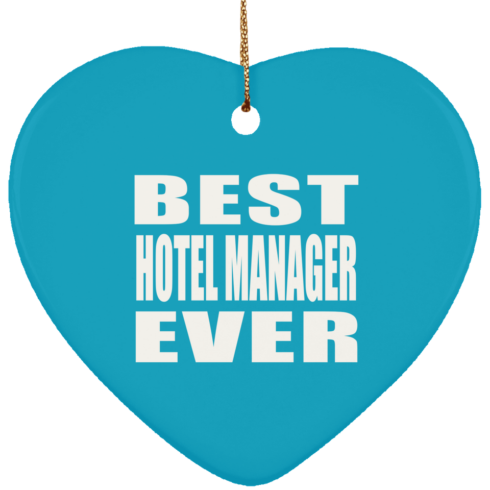 Best Hotel Manager Ever - Heart Ornament