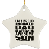 Proud Engineer Dad Of Awesome Son - Star Ornament