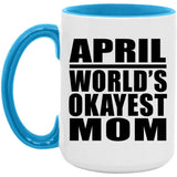 April World's Okayest Mom - 15oz Accent Mug Blue