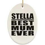 Stella Best Mum Ever - Oval Ornament