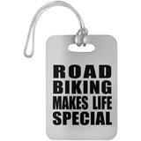 Road Biking Makes Life Special - Luggage Bag Tag