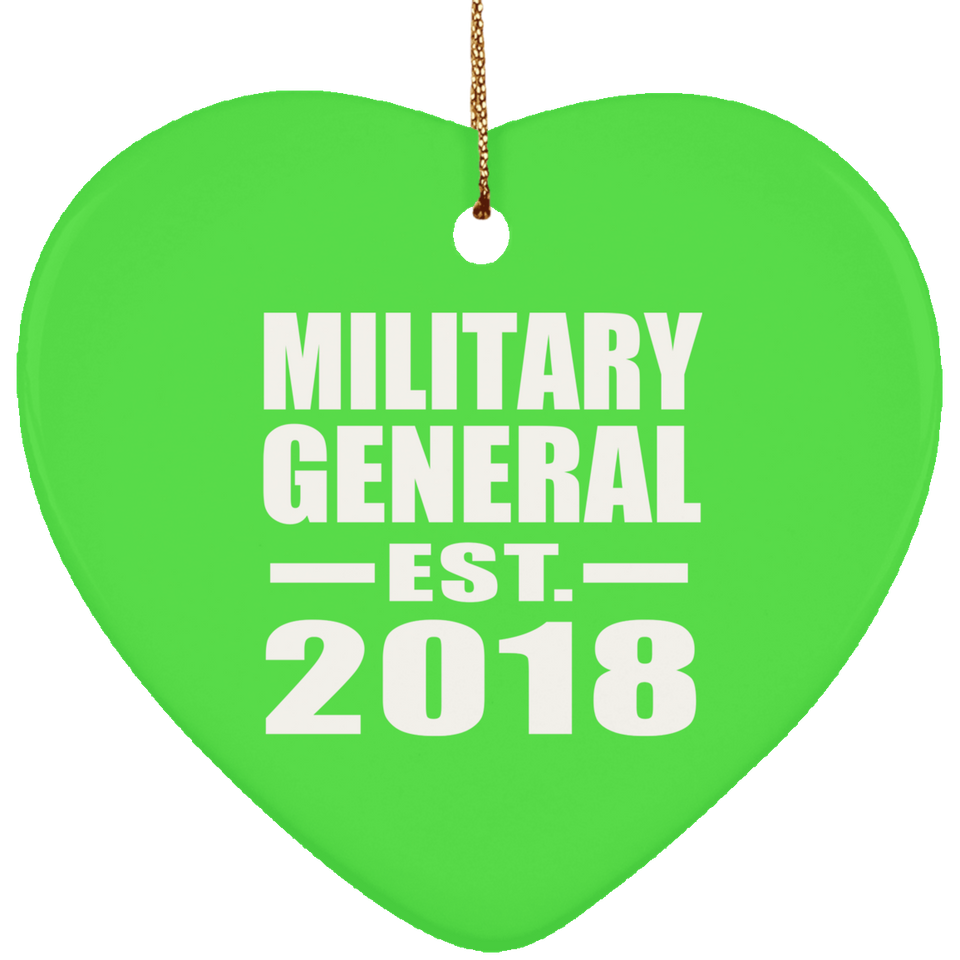 Military General Established EST. 2018 - Heart Ornament