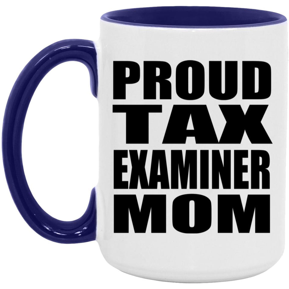 Proud Tax Examiner Mom - 15oz Accent Mug Purple