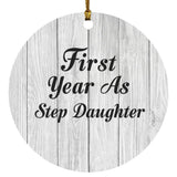 First Year As Step Daughter - Circle Ornament F