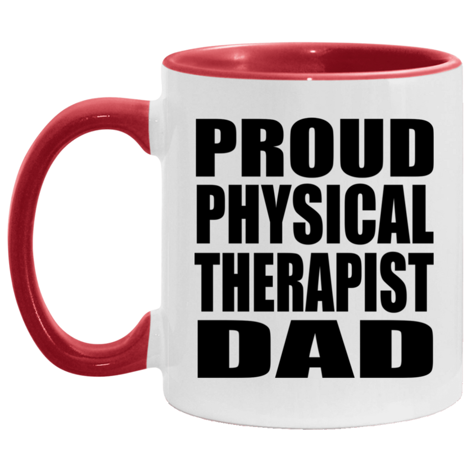 Proud Physical Therapist Dad - 11oz Accent Mug Red