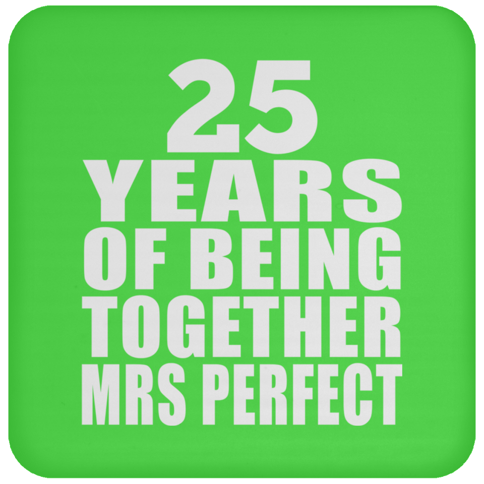 25th Anniversary 25 Years Of Being Mrs Perfect - Drink Coaster