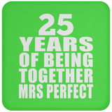 25th Anniversary 25 Years Of Being Mrs Perfect - Drink Coaster