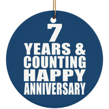 Happy 7th Anniversary 7 Years & Counting - Circle Ornament