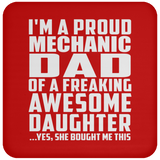 Proud Mechanic Dad Of Awesome Daughter - Drink Coaster