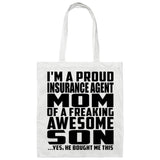 Proud Insurance Agent Mom Of Awesome Son - Tote Bag White