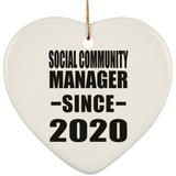 Social Community Manager Since 2020 - Heart Ornament