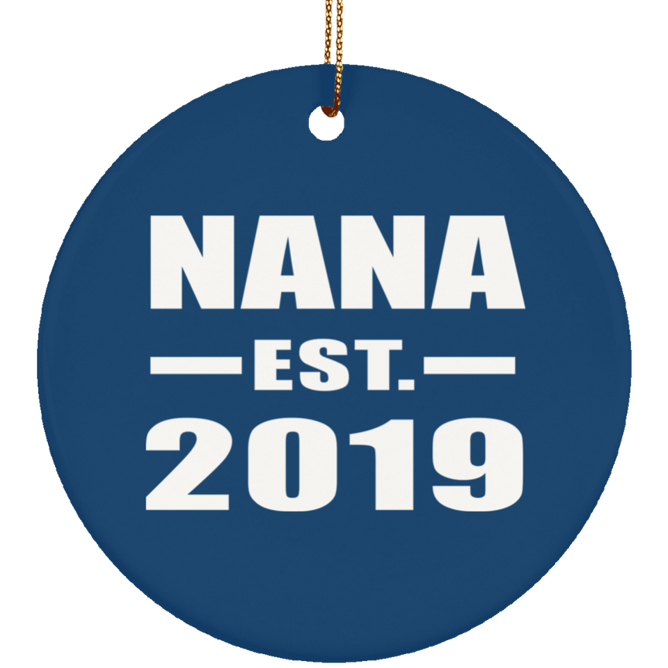 Nana Established EST. 2019 - Circle Ornament