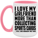 I Love My Girlfriend More Than Collecting Sports Cards - 15oz Accent Mug Pink