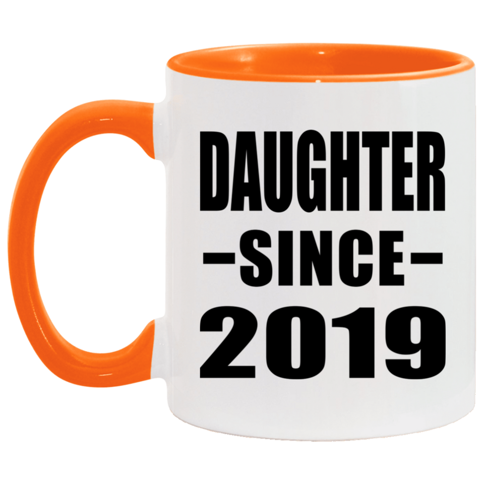 Daughter Since 2019 - 11oz Accent Mug Orange