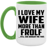 I Love My Wife More Than Frolf - 15oz Accent Mug Green