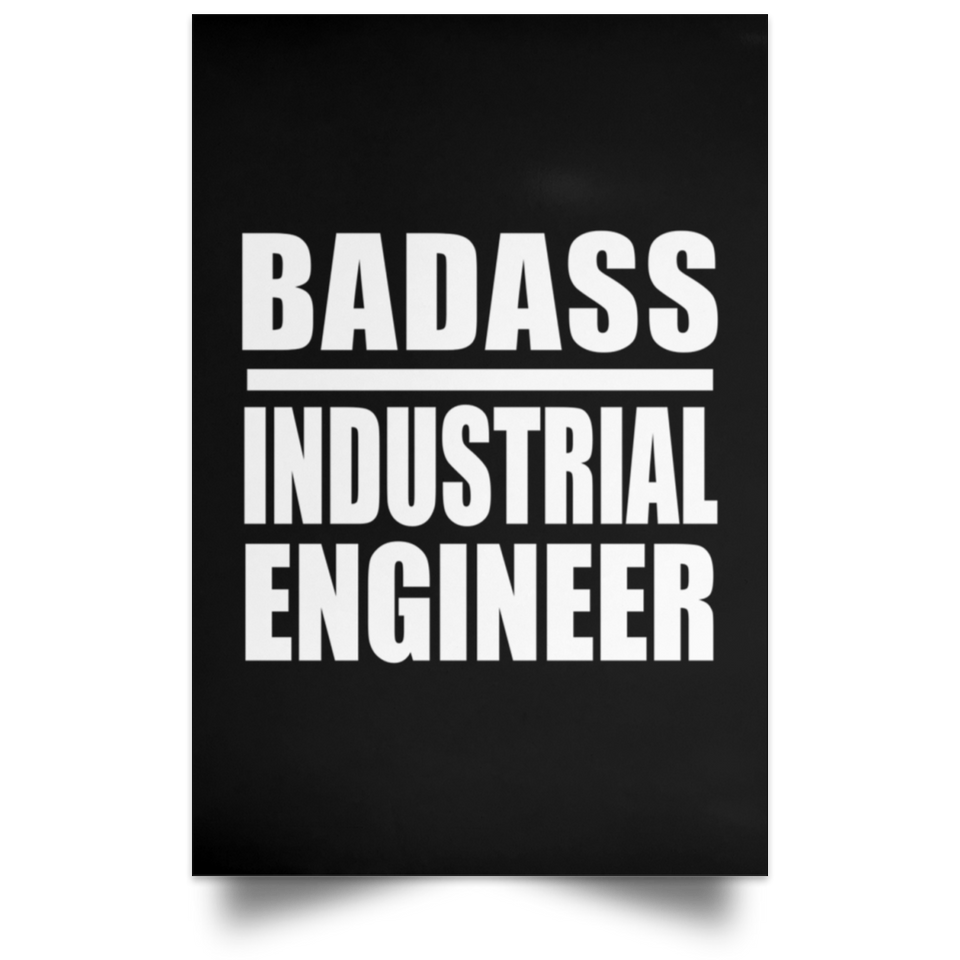 Badass Industrial Engineer - Poster Portrait