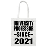University Professor Since 2021 - Tote Bag White