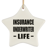Insurance Underwriter Life - Star Ornament