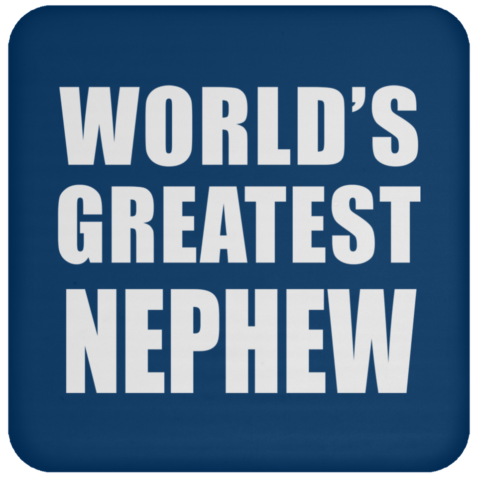 World's Greatest Nephew - Drink Coaster