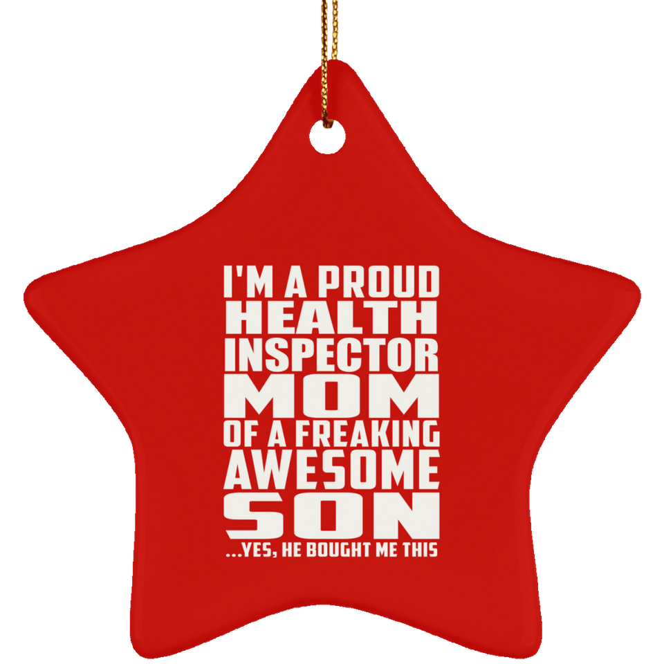 Proud Health Inspector Mom Of Awesome Son - Star Ornament