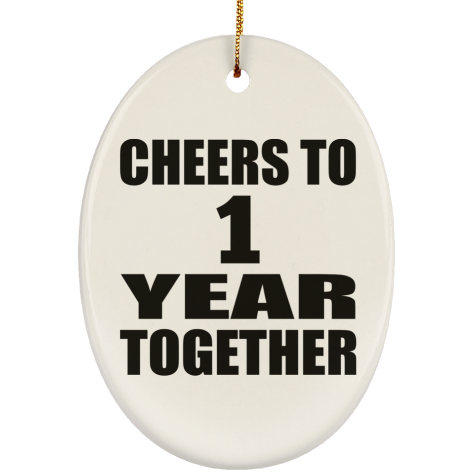 1st Anniversary Cheers To 1 Year Together - Oval Ornament