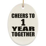1st Anniversary Cheers To 1 Year Together - Oval Ornament