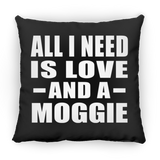 All I Need Is Love And A Moggie - Throw Pillow Black