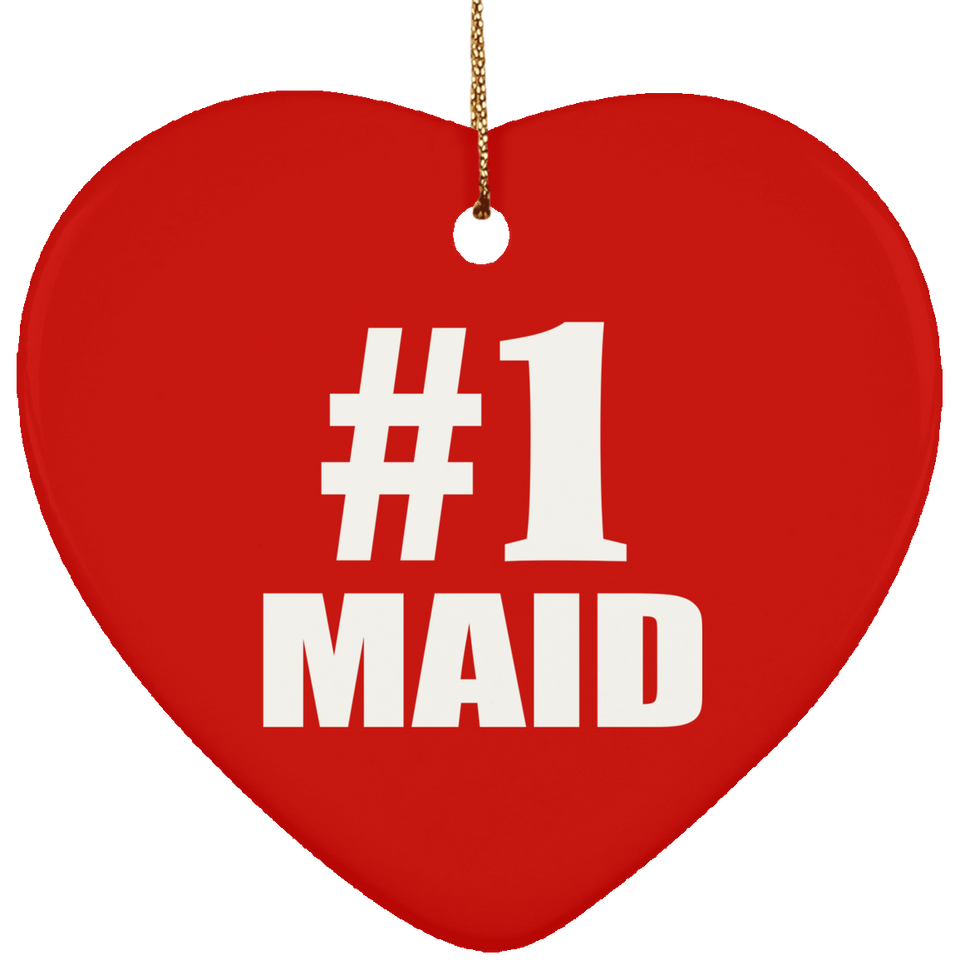 Number One #1 Maid - Heart Ornament