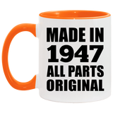 77th Birthday Made in 1947 All Parts Original - 11oz Accent Mug Orange