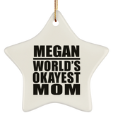 Megan World's Okayest Mom - Star Ornament