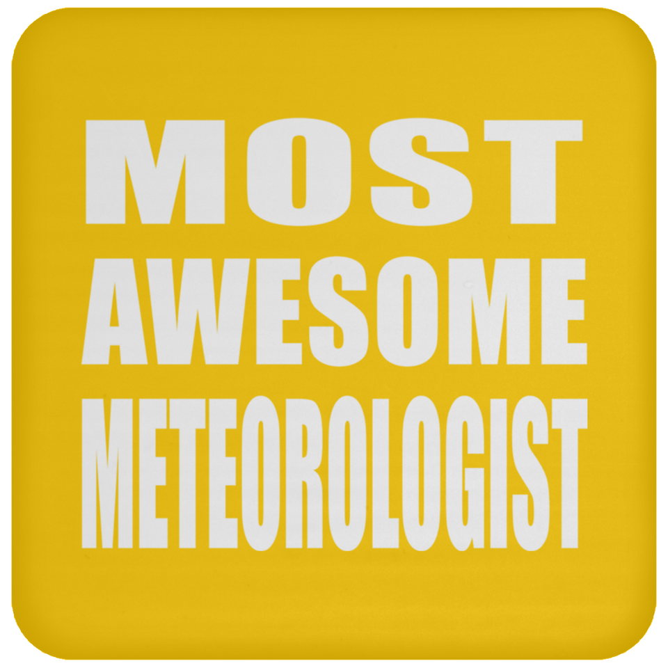 Most Awesome Meteorologist - Drink Coaster