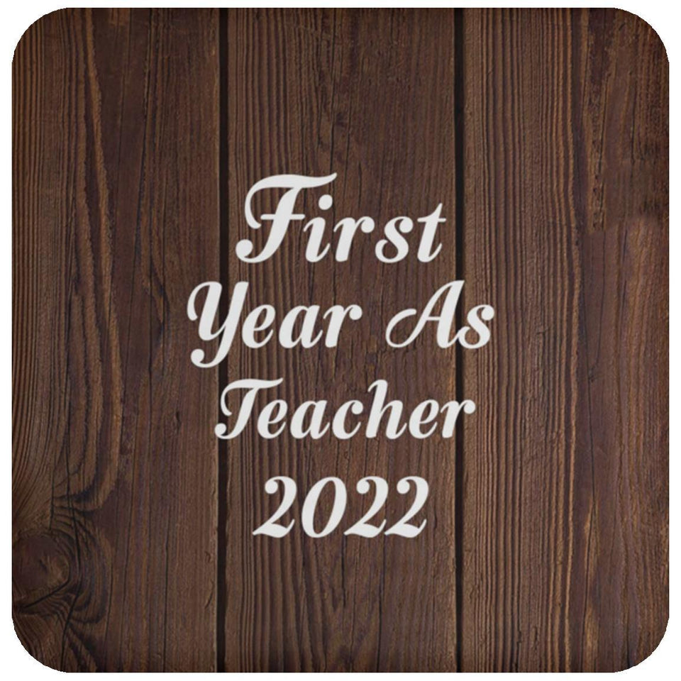 First Year As Teacher 2022 - Drink Coaster D
