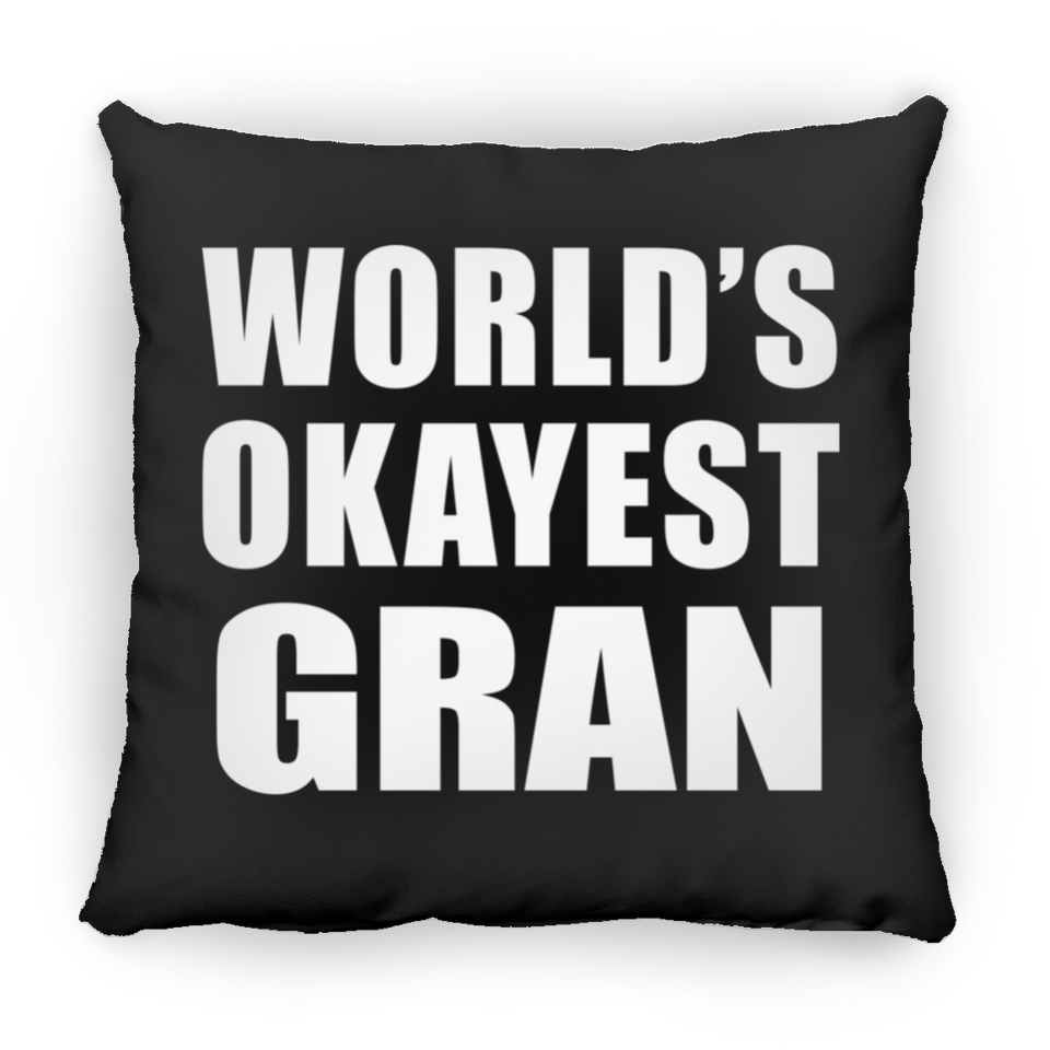 World's Okayest Gran - Throw Pillow Black