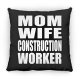 Mom Wife Construction Worker - Throw Pillow Black