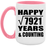 Happy 89th Anniversary Square Root of 7921 Years & Counting - 15oz Accent Mug Pink