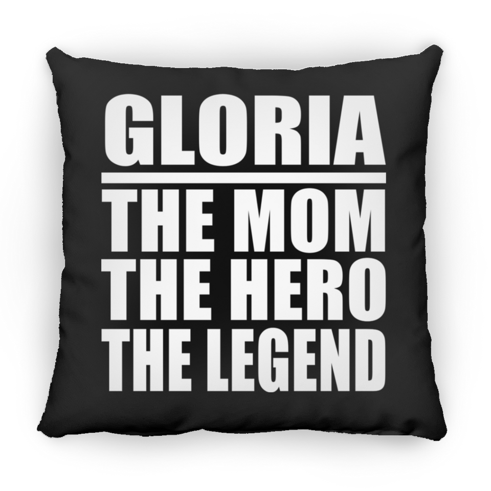 Gloria The Mom The Hero The Legend - Throw Pillow Black