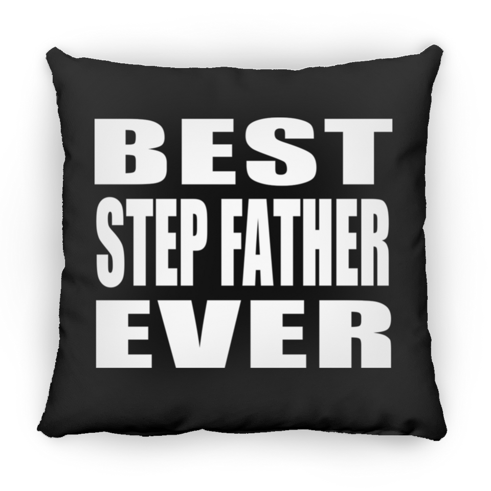 Best Step Father Ever - Throw Pillow Black